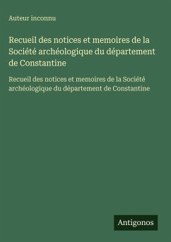 Cover Recueil des notices et memoires de la Société archéologique du département de Constantine