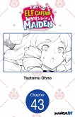 Even the Elf Captain Wants to be a Maiden #043 (eBook, ePUB)