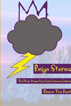 Cover Reign Storms And Other Poems From Life Lessons Learned