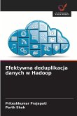 Efektywna deduplikacja danych w Hadoop Efektywna deduplikacja danych w Hadoop