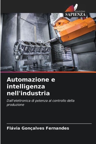 Automazione e intelligenza nell'industria Automazione e intelligenza nell'industria