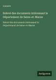 Relevé des documents intéressant le Département de Seine-et-Marne Relevé des documents intéressant le Département de Seine-et-Marne
