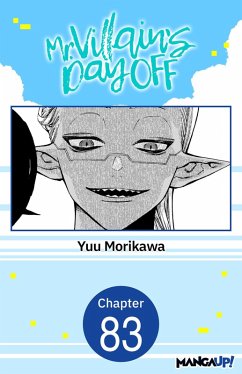Mr. Villain's Day Off #083 (eBook, ePUB) - Morikawa, Yuu Mr. Villain's Day Off #083 (eBook, ePUB) - Morikawa, Yuu