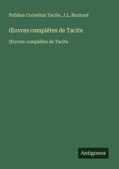 ¿uvres complétes de Tacite - Tacite, Publius Cornelius; Burnouf, J. L.