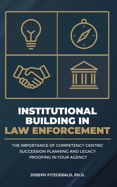 Institutional Building in Law Enforcement Institutional Building in Law Enforcement