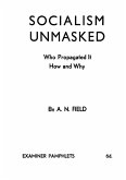 Socialism Unmasked Socialism Unmasked