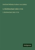 3. Briefwechsel 1663-1716