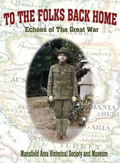 To the Folks Back Home - Historical Society, Mansfield Area To the Folks Back Home - Historical Society, Mansfield Area