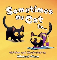 Sometimes My Cat Is... - Pham, Michael