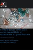 L'intelligenza artificiale come progettista di esperienze di gamification
