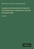 Annalen des Historischen Vereins für den Niederrhein, insbesondere die alte Erzdiözese Köln Annalen des Historischen Vereins für den Niederrhein, insbesondere die alte Erzdiözese Köln