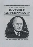 Is this Nation Ruled by Invisible Government? Is this Nation Ruled by Invisible Government?