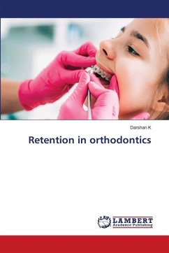 Retention in orthodontics Retention in orthodontics