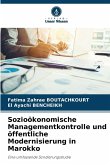Sozioökonomische Managementkontrolle und öffentliche Modernisierung in Marokko Sozioökonomische Managementkontrolle und öffentliche Modernisierung in Marokko