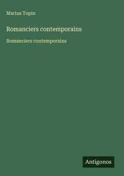 Romanciers contemporains - Topin, Marius Romanciers contemporains - Topin, Marius