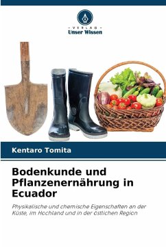 Bodenkunde und Pflanzenernährung in Ecuador Cover Bodenkunde und Pflanzenernährung in Ecuador