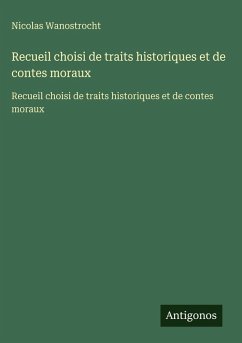 Cover Recueil choisi de traits historiques et de contes moraux