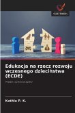Edukacja na rzecz rozwoju wczesnego dzieci¿stwa (ECDE)