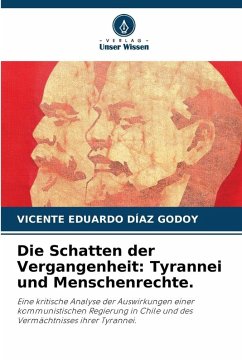 Cover Die Schatten der Vergangenheit: Tyrannei und Menschenrechte.