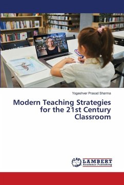 Modern Teaching Strategies for the 21st Century Classroom Cover Modern Teaching Strategies for the 21st Century Classroom