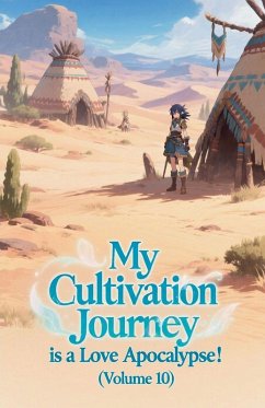 Cover My Cultivation Journey is a Love Apocalypse! (Volume 10)