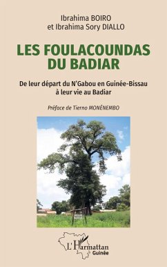 Les Foulacoundas du Badiar - Boiro, Ibrahima; Diallo, Ibrahima Sory