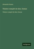 Théatre complet de Alex. Dumas