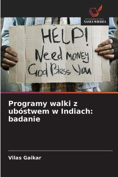 Programy walki z ubóstwem w Indiach: badanie - Gaikar, Vilas