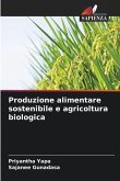 Produzione alimentare sostenibile e agricoltura biologica