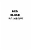 Red Black Rainbow Red Black Rainbow