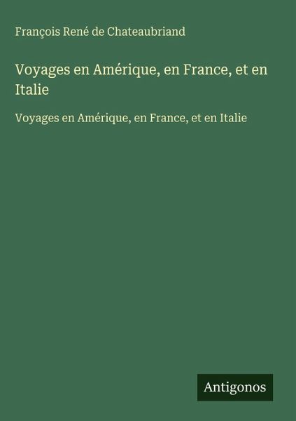Voyages en Amérique, en France, et en Italie Voyages en Amérique, en France, et en Italie