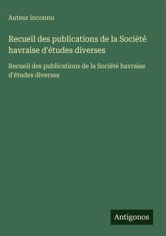 Cover Recueil des publications de la Société havraise d'études diverses