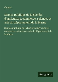 Cover Séance publique de la Société d'agriculture, commerce, sciences et arts du département de la Marne