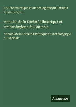 Cover Annales de la Société Historique et Archéologique du Gâtinais