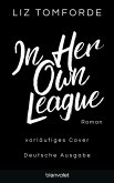 In Her Own League In Her Own League
