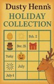 Dusty Henn's Holiday Collection Dusty Henn's Holiday Collection