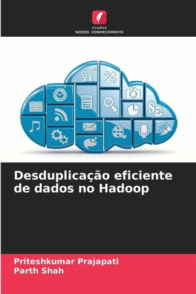 Desduplicação eficiente de dados no Hadoop Desduplicação eficiente de dados no Hadoop