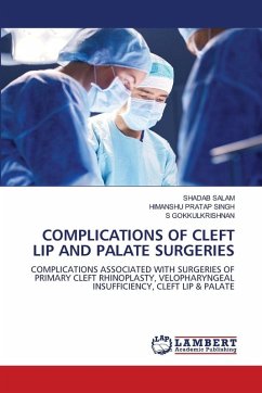 COMPLICATIONS OF CLEFT LIP AND PALATE SURGERIES COMPLICATIONS OF CLEFT LIP AND PALATE SURGERIES