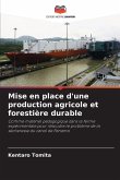 Mise en place d'une production agricole et forestière durable