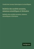 Bulletiin des sociétés savantes, missions scientifiques et littéraires