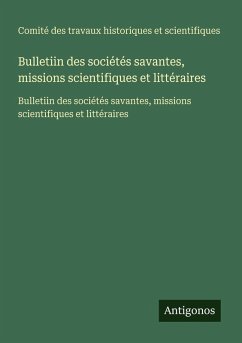 Cover Bulletiin des sociétés savantes, missions scientifiques et littéraires