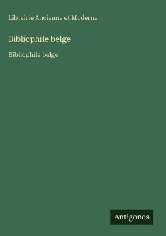 Bibliophile belge - Librairie Ancienne Et Moderne Bibliophile belge - Librairie Ancienne Et Moderne