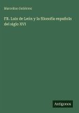 FR. Luis de León y la filosofía española del siglo XVI