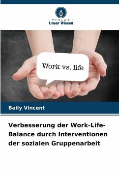 Cover Verbesserung der Work-Life-Balance durch Interventionen der sozialen Gruppenarbeit