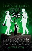 Liebe, Lügen & Hokuspokus - Verrat Liebe, Lügen & Hokuspokus - Verrat