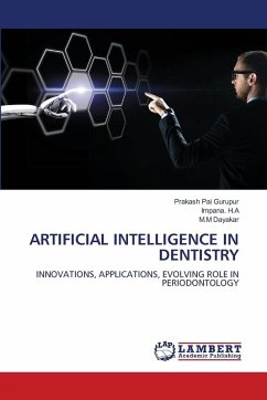 ARTIFICIAL INTELLIGENCE IN DENTISTRY ARTIFICIAL INTELLIGENCE IN DENTISTRY