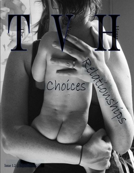 The Violet Hour Magazine - Issue 1.2 -  The Violet Hour Magazine - Issue 1.2 -
