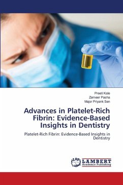 Advances in Platelet-Rich Fibrin: Evidence-Based Insights in Dentistry Advances in Platelet-Rich Fibrin: Evidence-Based Insights in Dentistry