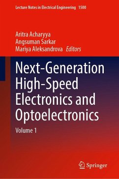 Next-Generation High-Speed Electronics and Optoelectronics Next-Generation High-Speed Electronics and Optoelectronics