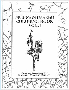 MVB Printmaker Coloring Book - Bushy, Michael Vincent